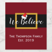 Weihnachten Wir glauben dem Weihnachtsmann Weinetikett (Einzelnes Label)