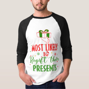Weihnachten wird ihre Geschenke höchstwahrscheinli T-Shirt