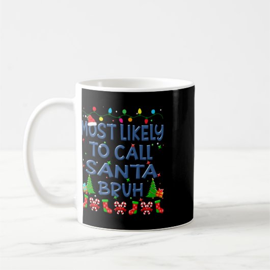 Weihnachten wird wahrscheinlich Santa Bruh Familie Kaffeetasse (Links)