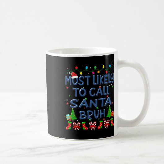 Weihnachten wird wahrscheinlich Santa Bruh Familie Kaffeetasse (Rechts)