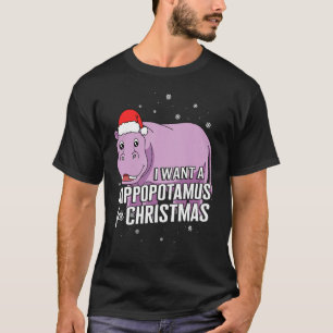Weihnachten Wollte ich einen Hippopotamus Zu Weihn T-Shirt