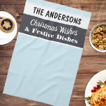 Weihnachten wünscht Festivals Light Blue Personali Geschirrtuch<br><div class="desc">Ein stilvolles Küchenhandtuch für die festliche Saison,  in Eisblau,  Holzkohle und Weiß,  mit dem Slogan "Weihnachtswünsche und Geschmackvolle Geschirr". Persönlich mit dem Namen des Empfängers für ein individuelles kulinarisches Geschenk.</div>