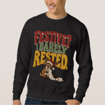 Weihnachtlich? Ich habe mich kaum ausgeruht Lustig