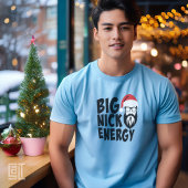 Weihnachts Big Nick Energie T-Shirt