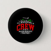 Weihnachts-Crew Erinnerungen zusammenbringen Button (Vorderseite)
