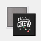 Weihnachts-Crew Funny Family Matching Group Xmas P Magnet (Vorderseite/Rückseite)
