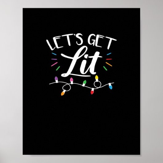 Weihnachts-Design - Lasst uns Lit bekommen Poster (Vorne)