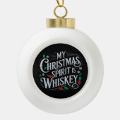 Weihnachts Drink Whiskey Liebhaber Drinker Sprichw Keramik Kugel-Ornament (Vorderseite)
