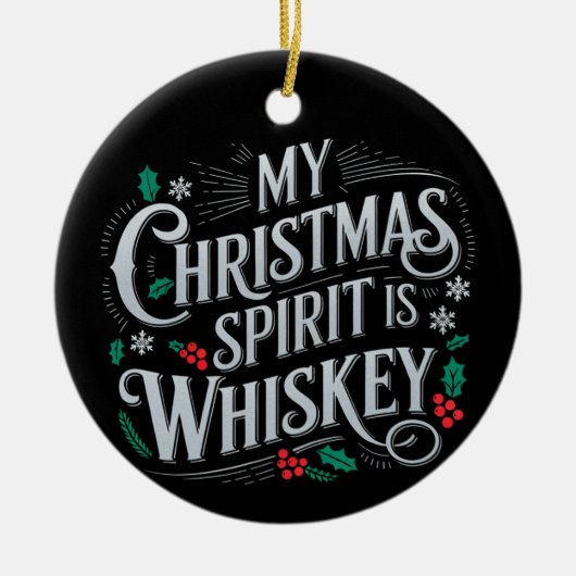 Weihnachts Drink Whiskey Liebhaber Drinker Sprichw Keramik Ornament (Vorne)