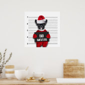 Weihnachts Funny Mugshot Bad Santa's Dog Poster (Küche)