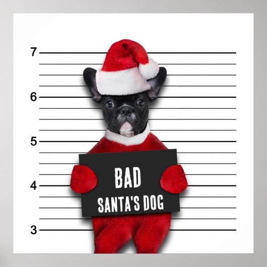 Weihnachts Funny Mugshot Bad Santa's Dog Poster (Vorne)