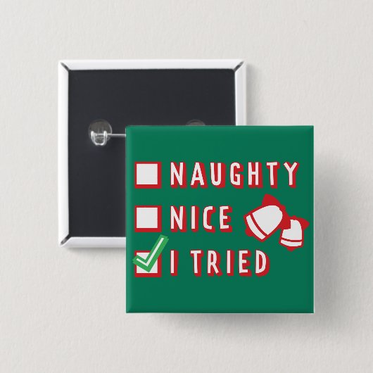 Weihnachts Funny Naughty oder Nice oder Trial List Button (Vorne & Hinten)