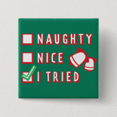 Weihnachts Funny Naughty oder Nice oder Trial List Button (Vorderseite)