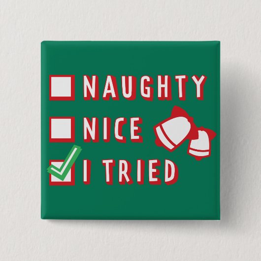 Weihnachts Funny Naughty oder Nice oder Trial List Button (Vorderseite)