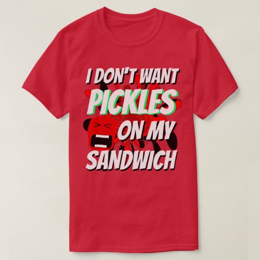 Weihnachts Funny Novelty WILL keine PICKLES T-Shirt (Design vorne)