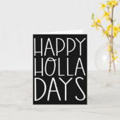 Weihnachts Funny Quotes Happy Holla Days Karte (Gelbe Blume)