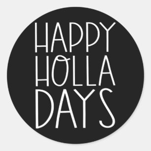Weihnachts Funny Quotes Happy Holla Days Runder Aufkleber