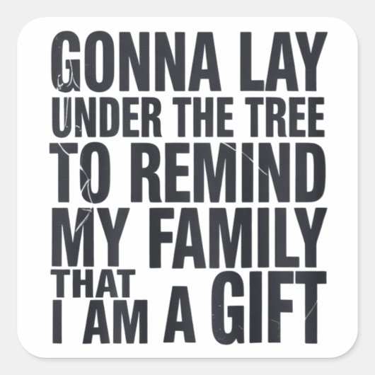 Weihnachts-Gonna lief unter der Familie Tree Xmas Quadratischer Aufkleber (Vorderseite)