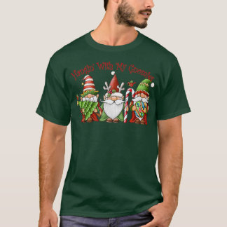 Weihnachts-Hangin mit meinen Gnomen T-Shirt