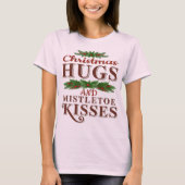 Weihnachts-Hugs und Mistletoe Kisses T-Shirt (Vorderseite)