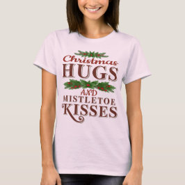 Weihnachts-Hugs und Mistletoe Kisses T-Shirt