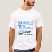 Weihnachts-Kreuzfahrt Crew T - Shirt (Vorderseite)