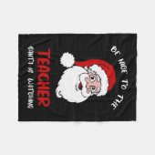 Weihnachts-Lehrerin - Sei nett zum Lehrer Santa I Fleecedecke (Vorderseite (Horizontal))