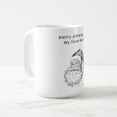 Weihnachts Lieblings-Ho Funny-Weihnachtskarte Kaffeetasse (Vorderseite Links)