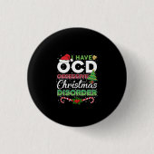 Weihnachts-OCD Obsessiver Weihnachtsstörung Funny Button (Vorderseite)