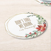 Weihnachts-Party Nimm mir nicht mein Getränk, das Runder Pappuntersetzer (Angewinkelt)