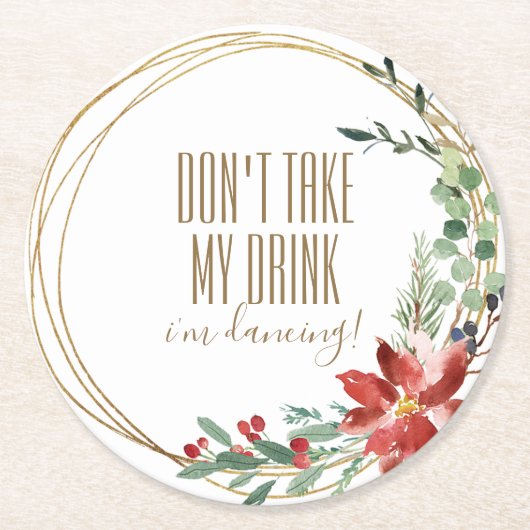 Weihnachts-Party Nimm mir nicht mein Getränk, das Runder Pappuntersetzer (Vorderseite)