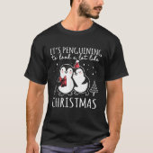 Weihnachts-Pinguin Funny Pinguin, um wie Xm ausseh T-Shirt (Vorderseite)
