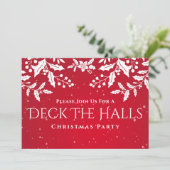 Weihnachts-Rot, Weißer Holly, Deck-The-Halls-Party Einladung (Stehend Vorderseite)