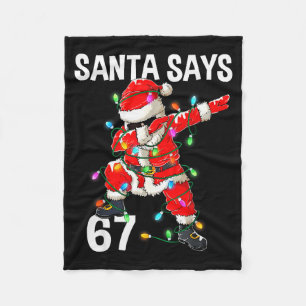 Weihnachts-Santa sagt 67 Sechs Sieben Meme Lustig Fleecedecke