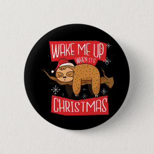 Weihnachts-Sloth-Sprichwort-Geschenk für Slots Lov Button