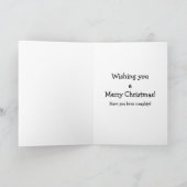 Weihnachts-Spaß-Grußkarte Feiertagskarte (Innenseite)