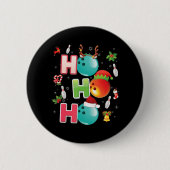 Weihnachts Spaß Ho Ho Ho Bowling Pajama Santa Love Button (Vorderseite)
