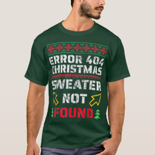 Weihnachts-Sweater nicht gefunden frohe Weihnachte T-Shirt