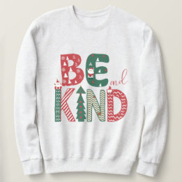 Weihnachts-Sweatshirt - Seien Sie nette T - Shirt
