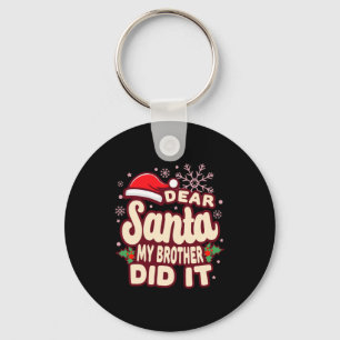 Weihnachts-T-Shirt Mein Bruder War's Lustig Schlüsselanhänger