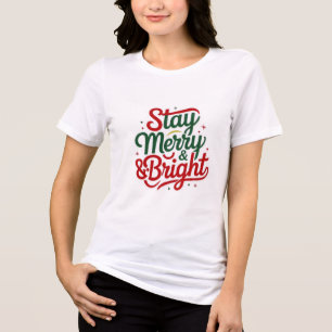 Weihnachts-T-Shirt Stay Merry & Bright Tri-Blend Shirt