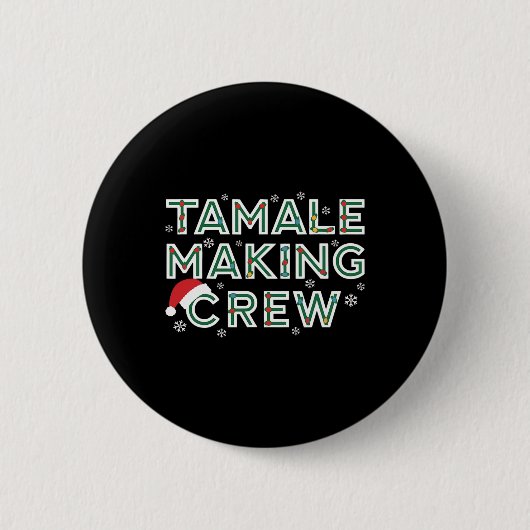 Weihnachts-Tamale-Mach-Crew Mexikanisches Essen Fa Button (Vorderseite)