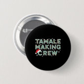 Weihnachts-Tamale-Mach-Crew Mexikanisches Essen Fa Button (Vorne & Hinten)