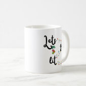 Weihnachts-Tasse mit Sprichwort "Let's Get Lit" Kaffeetasse (VorderseiteRechts)