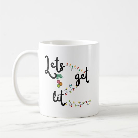 Weihnachts-Tasse mit Sprichwort "Let's Get Lit" Kaffeetasse (Links)