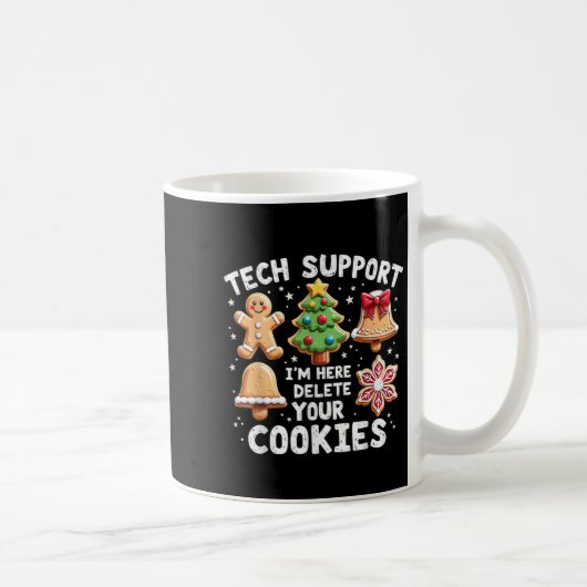 Weihnachts-Tech sagte, ich bin hier, um dein Cooki Kaffeetasse (Rechts)