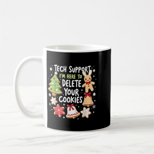 Weihnachts-Tech sagte, ich bin hier, um dein Cooki Kaffeetasse (Links)