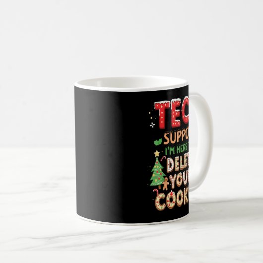 Weihnachts-Tech sagte, ich bin hier, um dein Cooki Kaffeetasse (VorderseiteRechts)