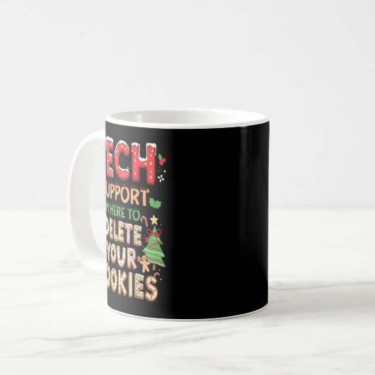 Weihnachts-Tech sagte, ich bin hier, um dein Cooki Kaffeetasse (Vorderseite Links)