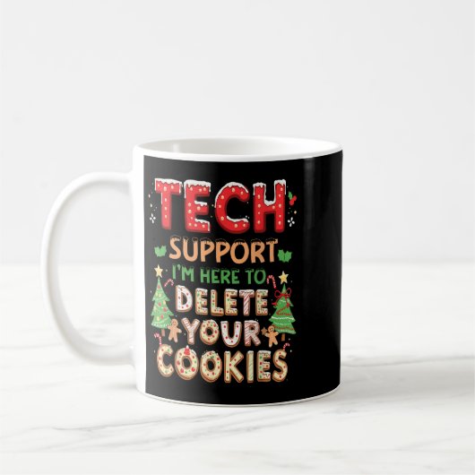 Weihnachts-Tech sagte, ich bin hier, um dein Cooki Kaffeetasse (Links)